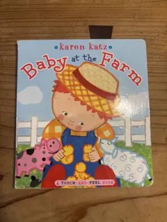 Baby at the Farm - Karen Katz