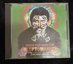 KLEPTOMANIAC / CHOOSE YOUR SMOKE TYPE