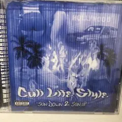 Cali Life Style Sun Down 2 Sun Up CD