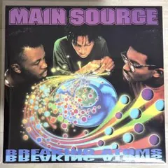 【レコード】MAIN SOURCE / Breaking Atoms