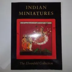 INDIAN MINIATURES Ehrenfeld Collection