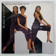 US盤 POINTER SISTERS/BLACK & WHITE