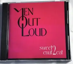 Men Out Loud sweet enuf 2 eat