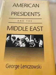 American Presidents and the Middle East