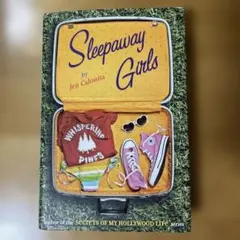 Sleepway Girls by Jen Calonita