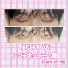 NICHOLAS レンチキュラー Mark on Me &TEAM
