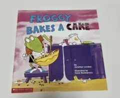 Froggy Bakes A Cake 英語絵本 洋書