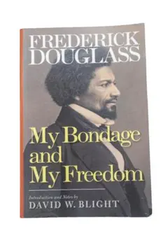 My Bondage and My Freedom