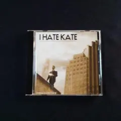 I HATE KATE『EMBRACE THE CURSE』