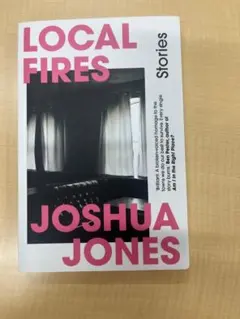 Local Fires by Joshua Jones