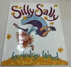 Silly Sally by Audrey Wood 英語絵本 CD付き
