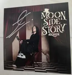 AKIHIDE サイン入り MOON SIDE STORY　Band Style