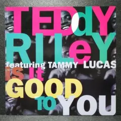【'92定番R&B】TEDDY RILEY IS IT GOOD TO YOU