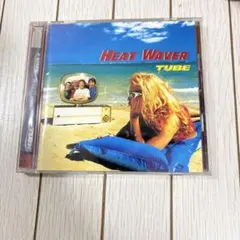 チューブ/HEAT WAVER