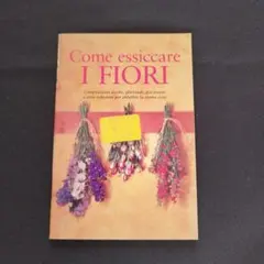 Come essiccare i fiori - 花加工　洋書