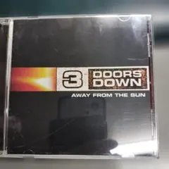 3ドアーズ・ダウン/アウェイ・フロム・ザ・サン