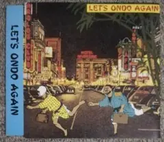 LET'S ONDO AGAIN