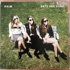 HAIM days are gone