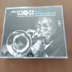 クリフォードブラウン　 At The Cotton Club 1956　３枚組