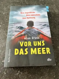 ドイツ語洋書Vor uns das Meer / Alan Gratz