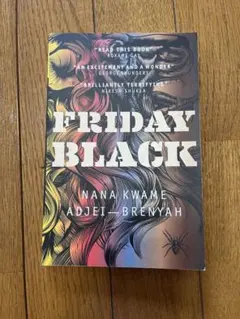 FRIDAY BLACK / NANA KWAME ADJEI-BRENYAH