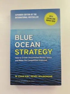 Blue Ocean Strategy - W. Chan Kim