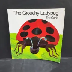洋書 絵本 The Grouchy Ladybug ごきげんななめのてんとうむし