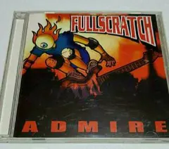 FULLSCRATCH　 ADMIRE 　CD
