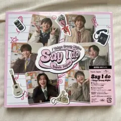 Say I do/Tokyo Crazy Night 通常盤