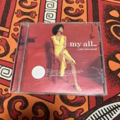 yuki koyanagi my all.. CD 小柳ゆき