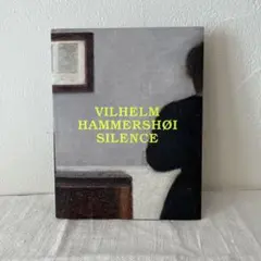 VILHELM HAMMERSHØI SILENCE ハマスホイ画集