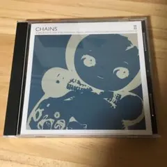 CHAINS / CHAINSⅡ