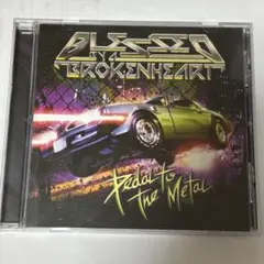 BLESSED BY A BROKENHEART / Pedal To The