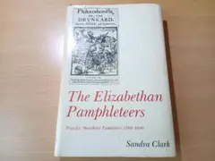 【20,000円値引き】The Elizabethan Pamphleteers