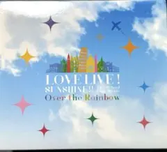 LOVE LIVE! SUNSHINE!! Over the Rainbow
