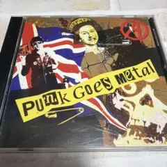 Punk Goes Metal パンク メタル ハードロック メロコア