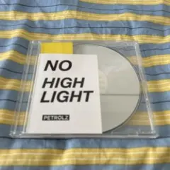 【PETROLZ】NO／HIGH LIGHT