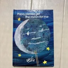 Papa, Please Get the Moon for Me