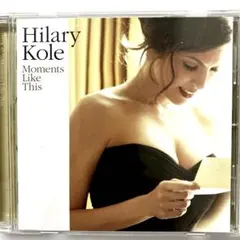 ヒラリー・コール Moments Like This ジャズ　美品　女性シンガー