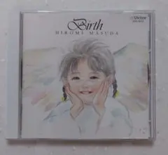 岩崎宏美 /（益田宏美）誕生 〜BIRTH〜　●聖母たちのララバイ