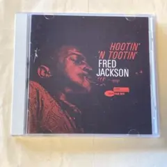 FRED JACKSON HOOTIN' 'N TOOTIN' CD