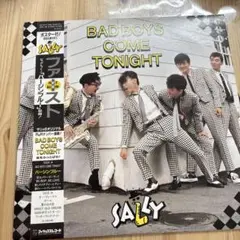 【傷なし美盤】SAlLY /BAD BOYS COME TONIGHT レコード