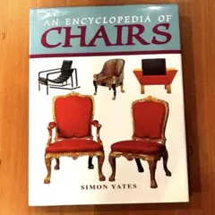 AN ENCYCLOPEDIA OF CHAIRS 洋書、ハードカバー
