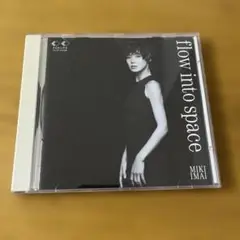 flow into space（フロー・イントゥ・スペース）今井美樹