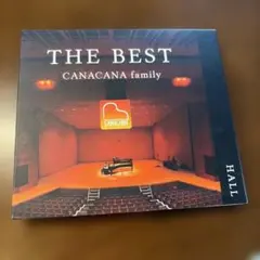 CANACANA family THE BEST HOME & HALL ２枚組