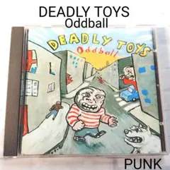 DEADLY TOYS Oddball CD PUNK
