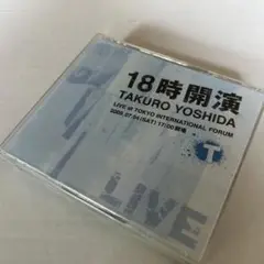 18時開演～LIVE at TOKYO INTERNATIONAL FORUM～