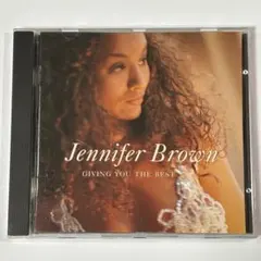 Jennifer Brown / Giving You the Best