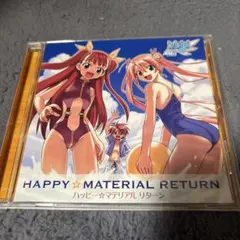 HAPPY☆MATERIAL RETURN