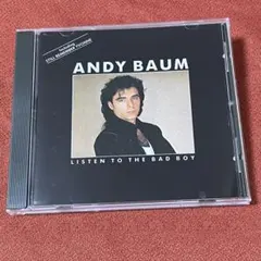 AOR,メロハー◆ANDY BAUM/LISTEN TO THE BAD BOY